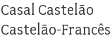 Casal Castelão Castelão-Francês