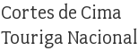 Cortes de Cima Touriga Nacional
